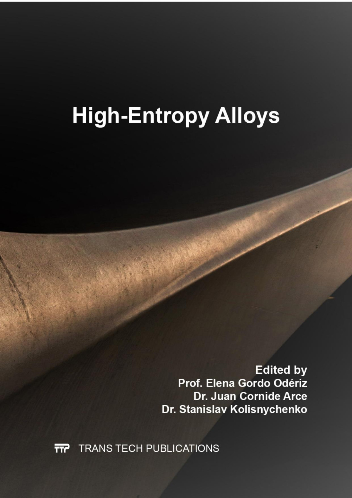 Highentropy Alloys Elena Gordo Odriz Juan Cornide Arce Stanislav Kolisnychenko