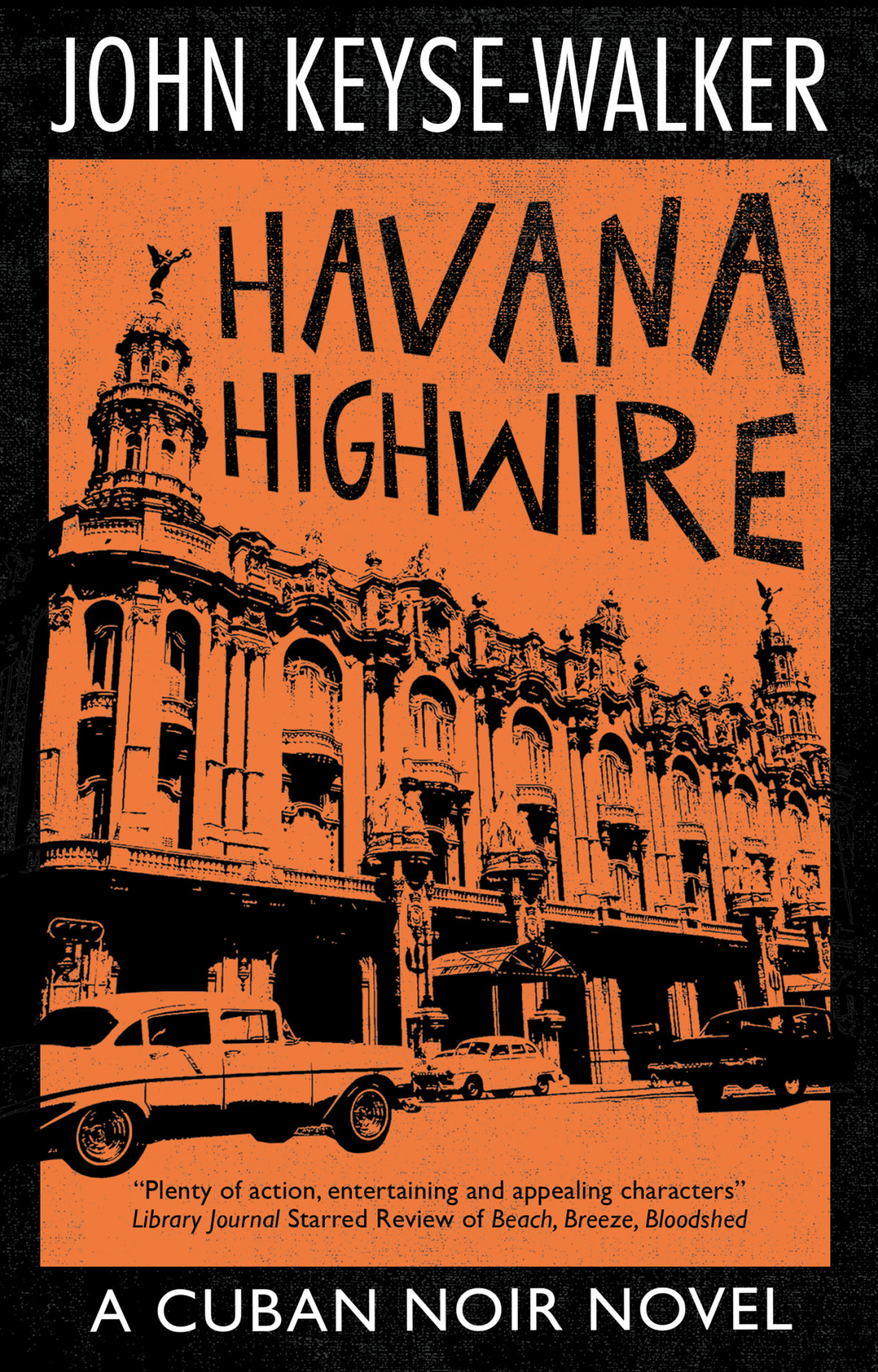 Havana Highwire John Keysewalker