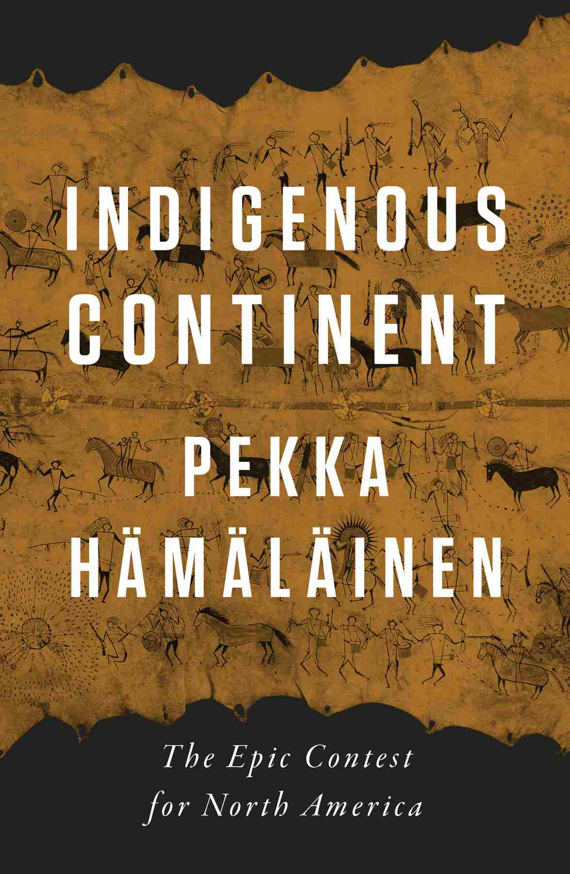 Indigenous Continent The Epic Contest For North America Pekka Hmlinen