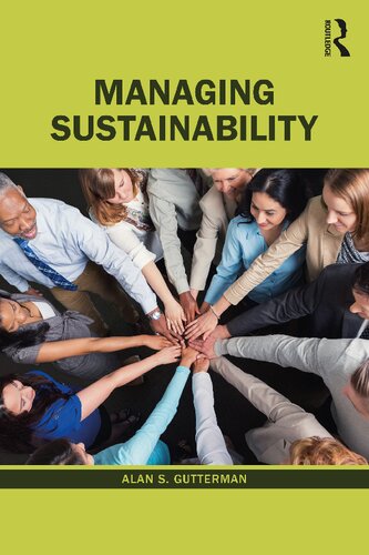 Managing Sustainability 1st Edition Alan S Gutterman