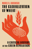 The Globalization Of Wheat Marci Baranski