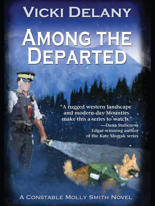 Among The Departed Constable Molly Smith Mystery 05 Kindle Vicki Delany Et El