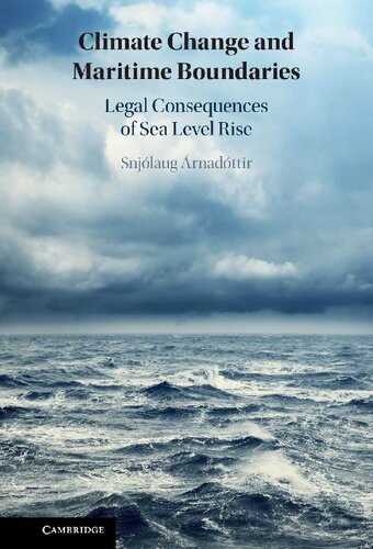 Climate Change And Maritime Boundaries Legal Consequences Of Sea Level Rise Snjlaug Rnadttir