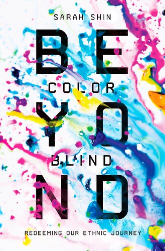 Beyond Colorblind Sarah Shin