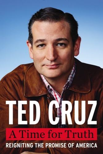A Time For Truth Ted Cruz