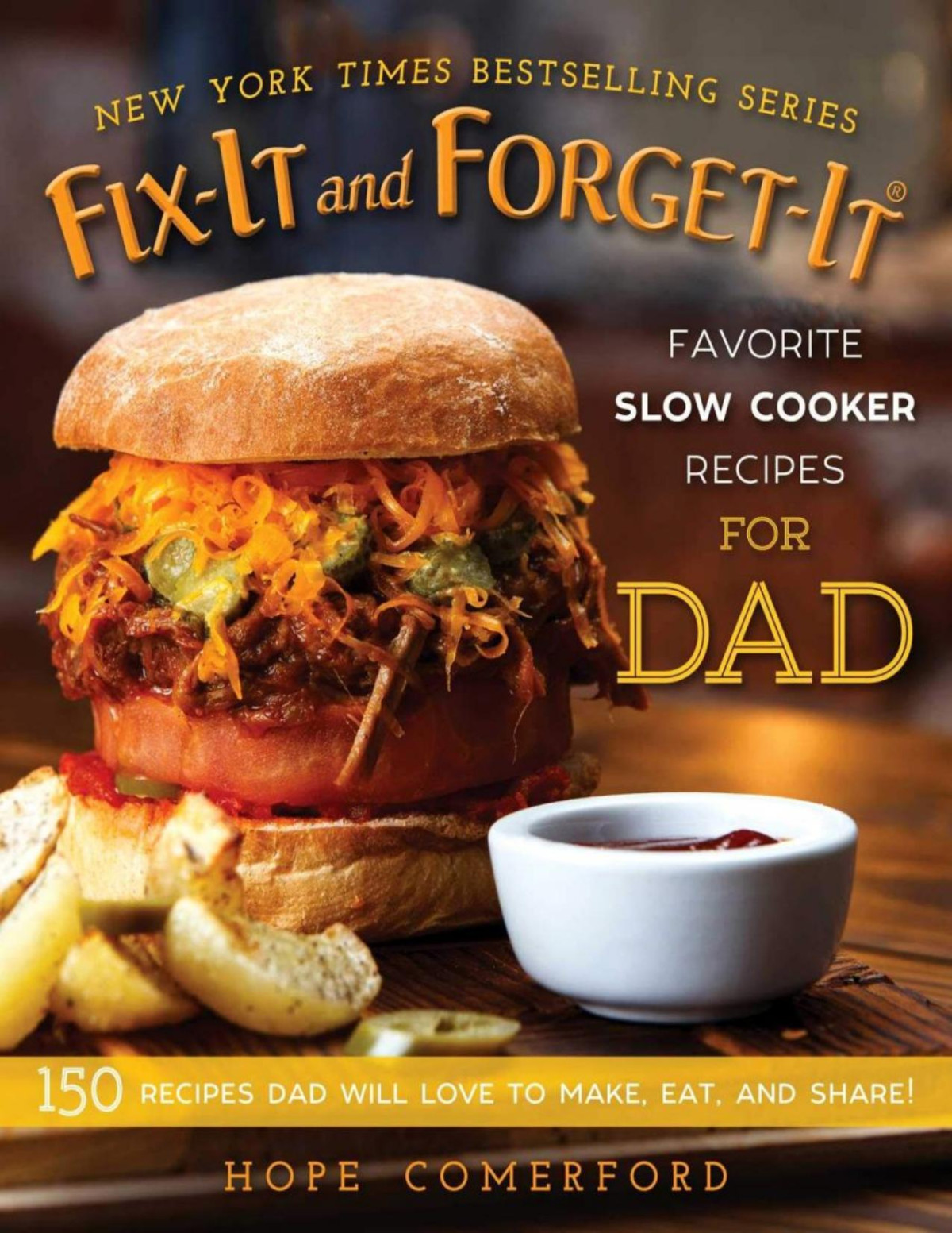 Fixit And Forgetit Favorite Slow Cooker Recipes For Dad Hope Comerford