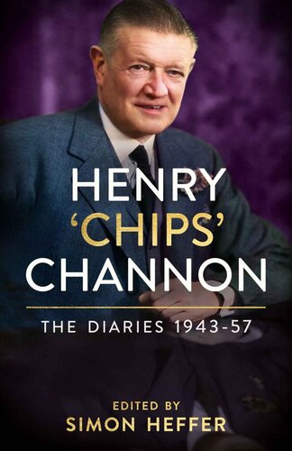 Henry Chips Channon The Diaries Volume 3 194357 Chips Channon