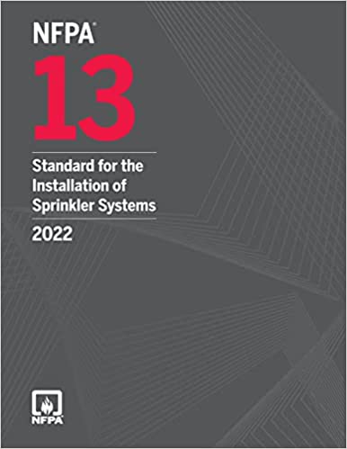 Nfpa 13 Standard For The Installation Of Sprinkler Systems 2022 Edition 2022th Edition National Fire Protection Association Nfpa