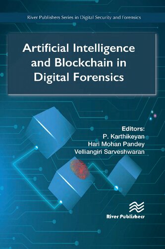 Artificial Intelligence And Blockchain In Digital Forensics P Karthikeyan