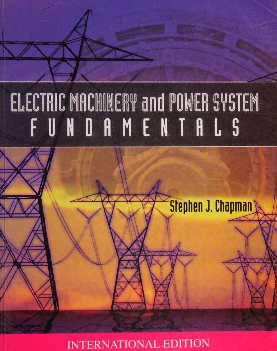 Electric Machinery And Power System Fundamentals 1st Edition Stephen J Chapman