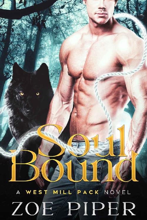 Soul Bound A West Mill Pack Novel Zoe Piper