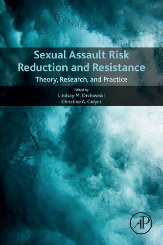 Sexual Assault Risk Reduction And Resistance Theory Research And Practice Lindsay M Orchowski