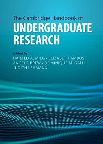 The Cambridge Handbook Of Undergraduate Research Cambridge Handbooks In Education Harald A Mieg
