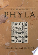 On The Origin Of Phyla James W Valentine