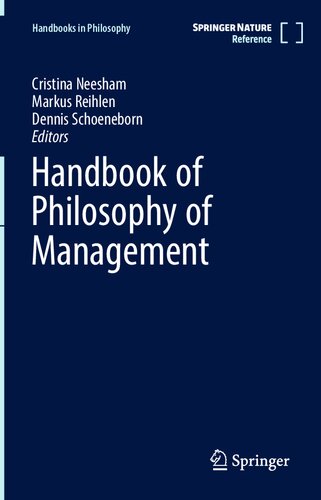 Handbook Of Philosophy Of Management Cristina Neesham Markus Reihlen