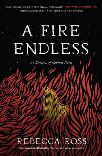 A Fire Endless Rebecca Ross