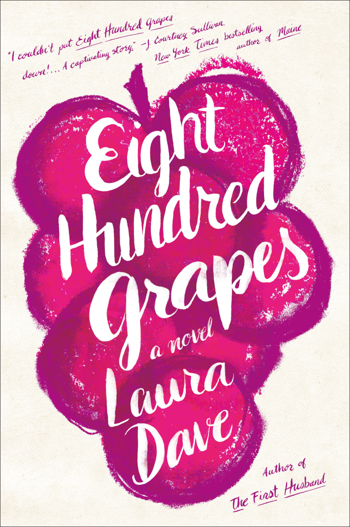 Eight Hundred Grapes Laura Dave
