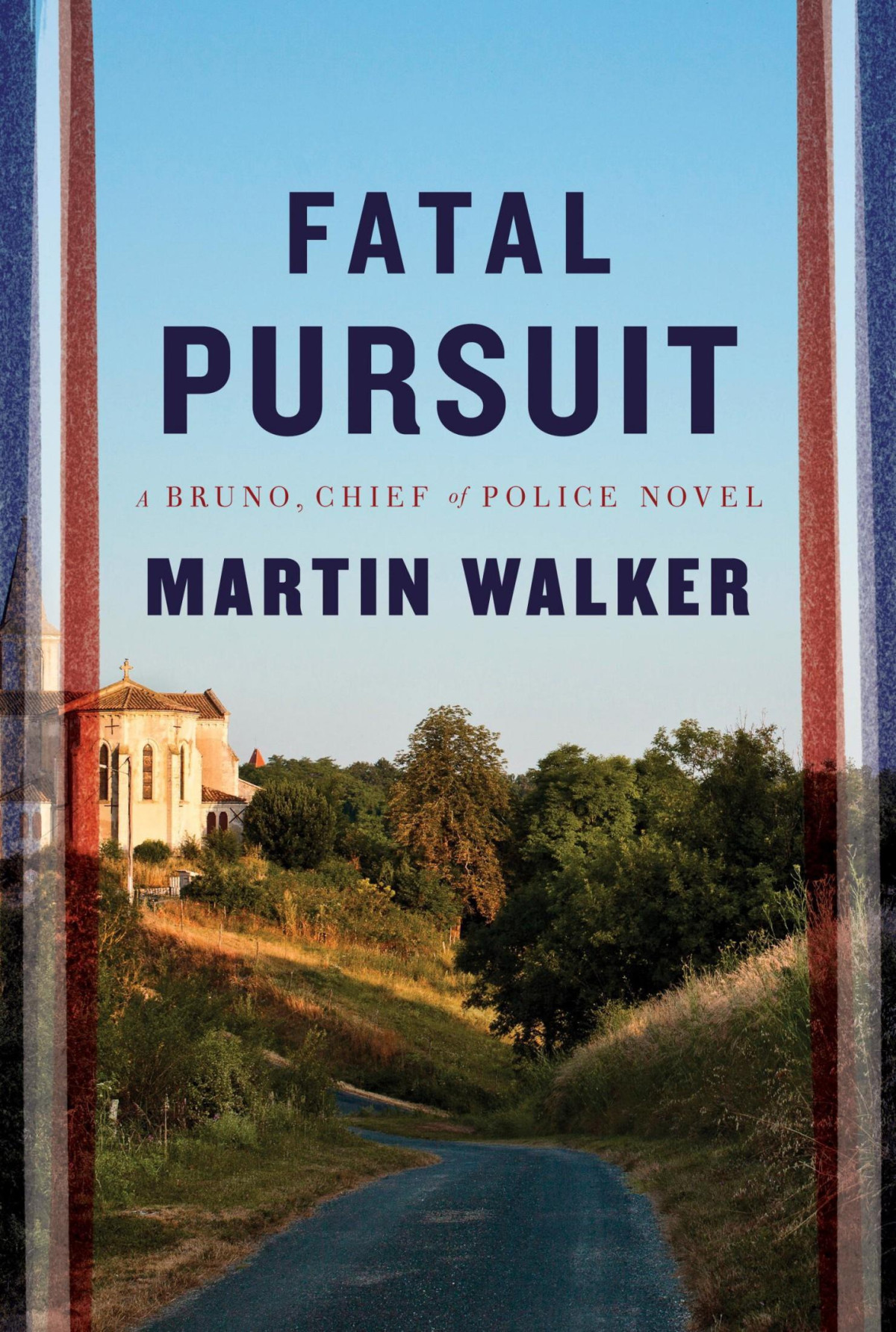 Fatal Pursuit A Novel Martin Walker