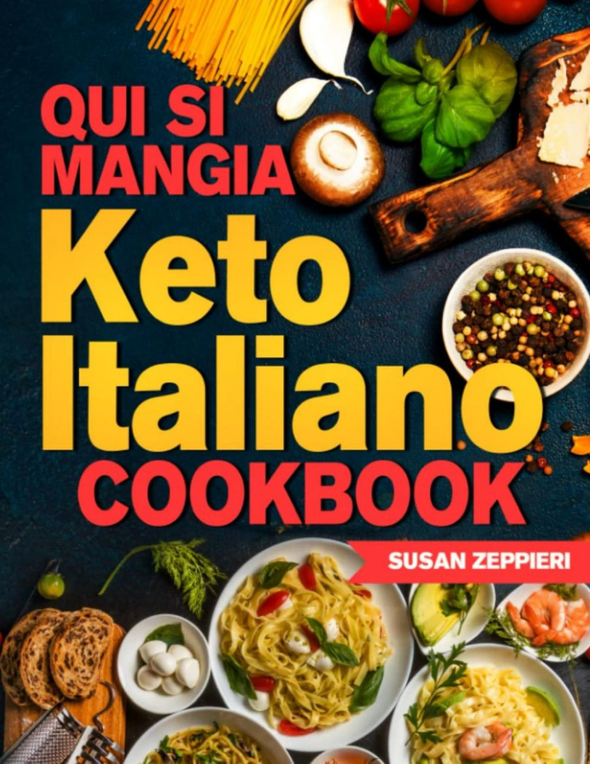 Qui Si Mangia Keto Italiano Cookbook Susan Zeppieri