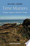 Time Matters Geologys Legacy To Scientific Thought Michael Leddra