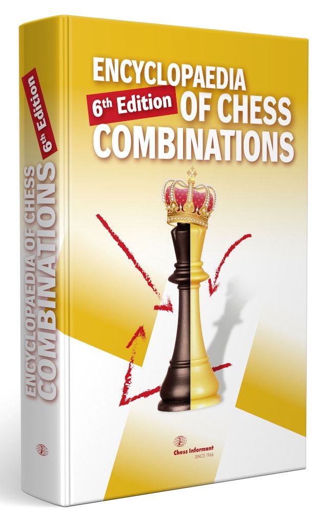 Encyclopedia Of Chess Combinations 6 6th Chess Informant Team