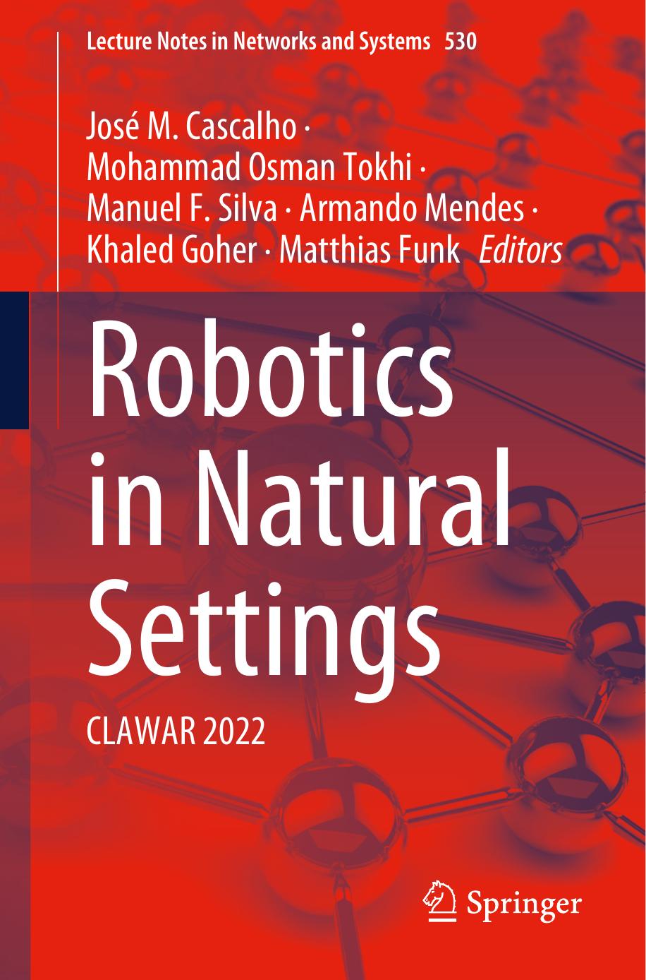 Robotics In Natural Settings Clawar 2022 Jos M Cascalho Mohammad Osman Tokhi