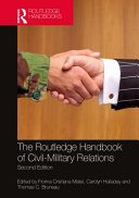 The Routledge Handbook Of Civilmilitary Relations 2nd Edition Florina Cristiana Matei