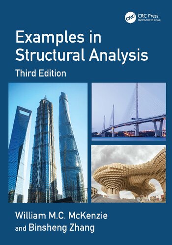 Examples In Structural Analysis 3rd Edition 3rd William M C Mckenzie