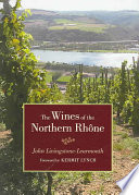 The Wines Of The Northern Rhne John Livingstonelearmonth