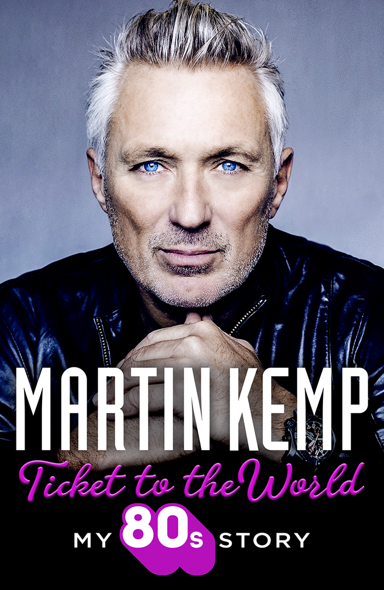 Ticket To The World Martin Kemp