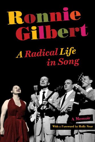 Ronnie Gilbert A Radical Life In Song 1st Edition Ronnie Gilbert
