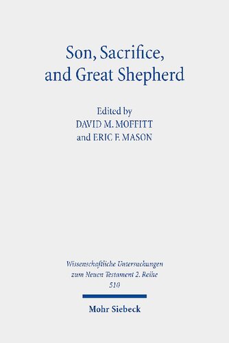Son Sacrifice And Great Shepherd Studies On The Epistle To The Hebrews 2nd Edition David M Moffitt