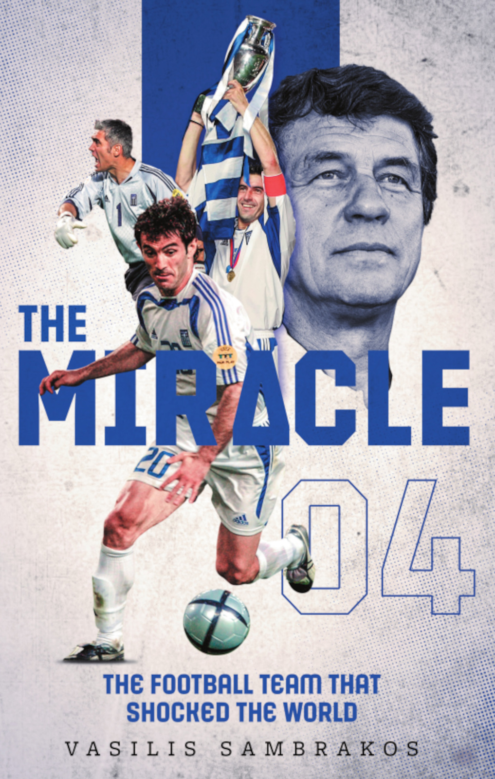 The Miracle Vasilis Sambrakos The Football Team That Shocked The World