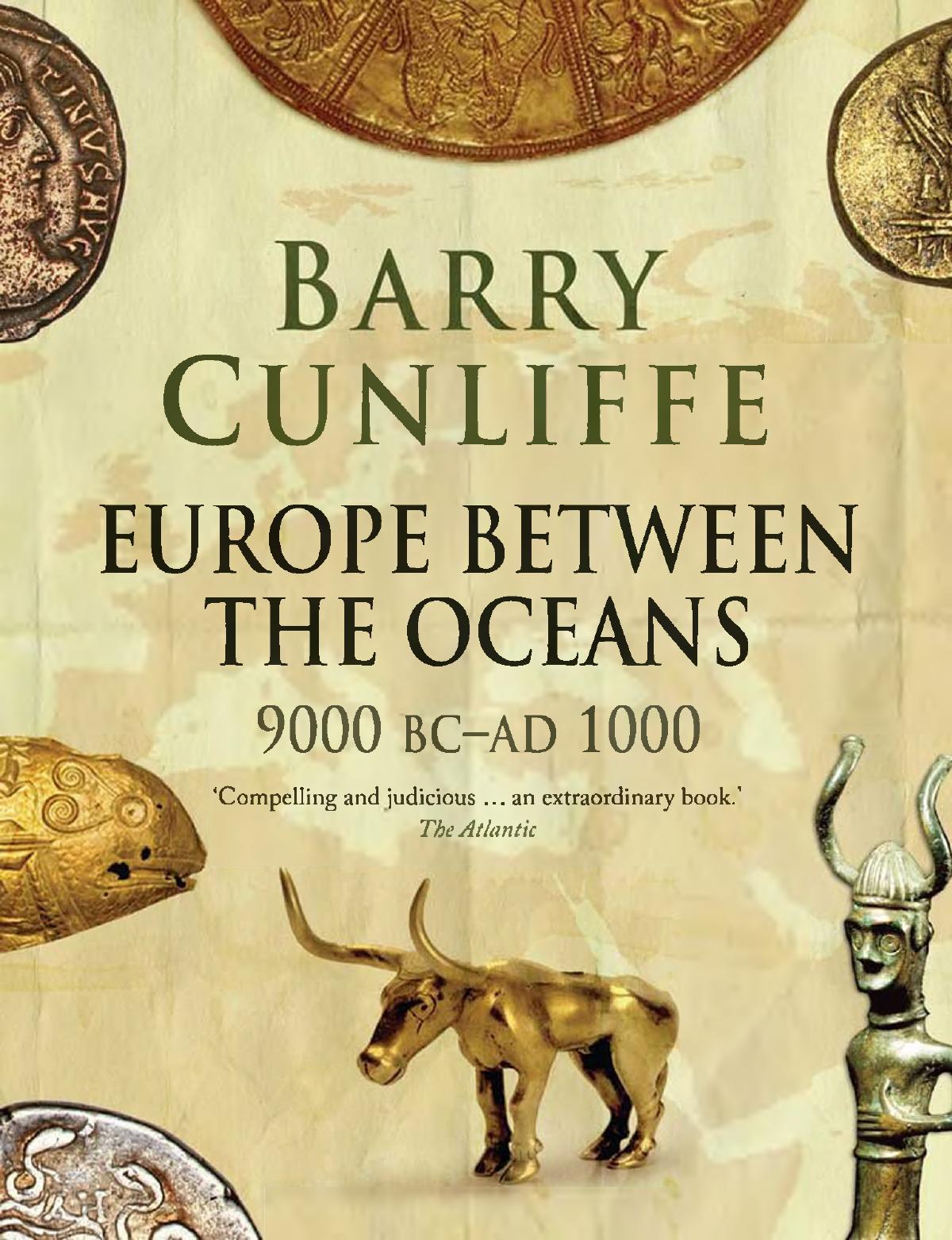 Europe Between The Oceans 9000 Bcad 1000 Barry Cunliffe