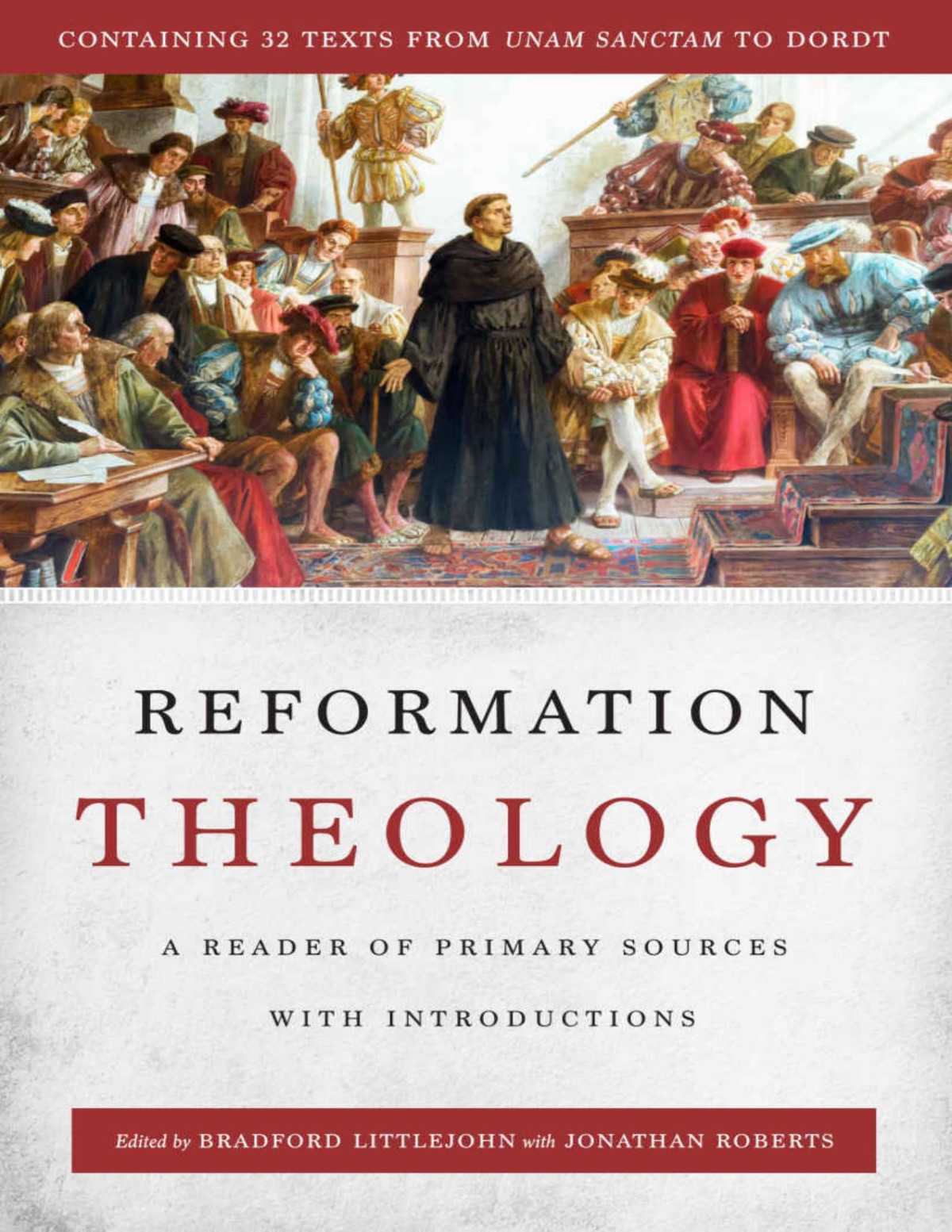 Reformation Theology Bradford Littlejohn Jonathan Roberts