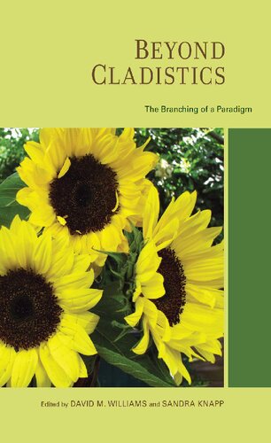 Beyond Cladistics The Branching Of A Paradigm 1st Edition David Mervyn Williams