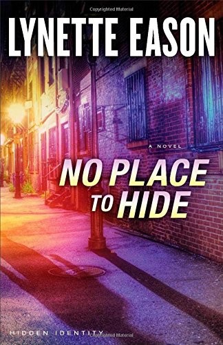 Hidden Identity 03 No Place To Hide Lynette Eason