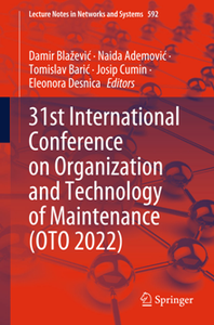 31st International Conference On Organization And Technology Of Maintenance Oto 2022 Damir Blaevi