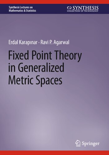 Fixed Point Theory In Generalized Metric Spaces Erdal Karapinar