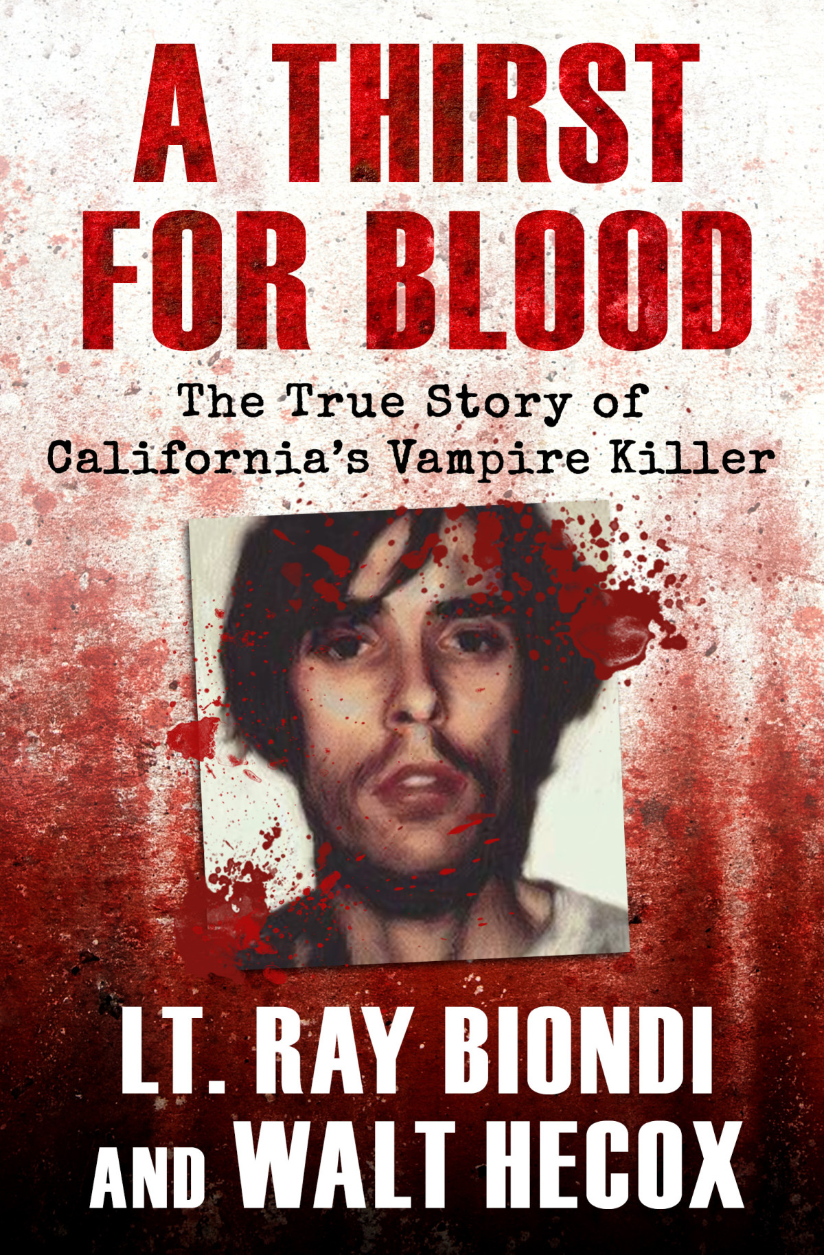 A Thirst For Blood Ray Biondi