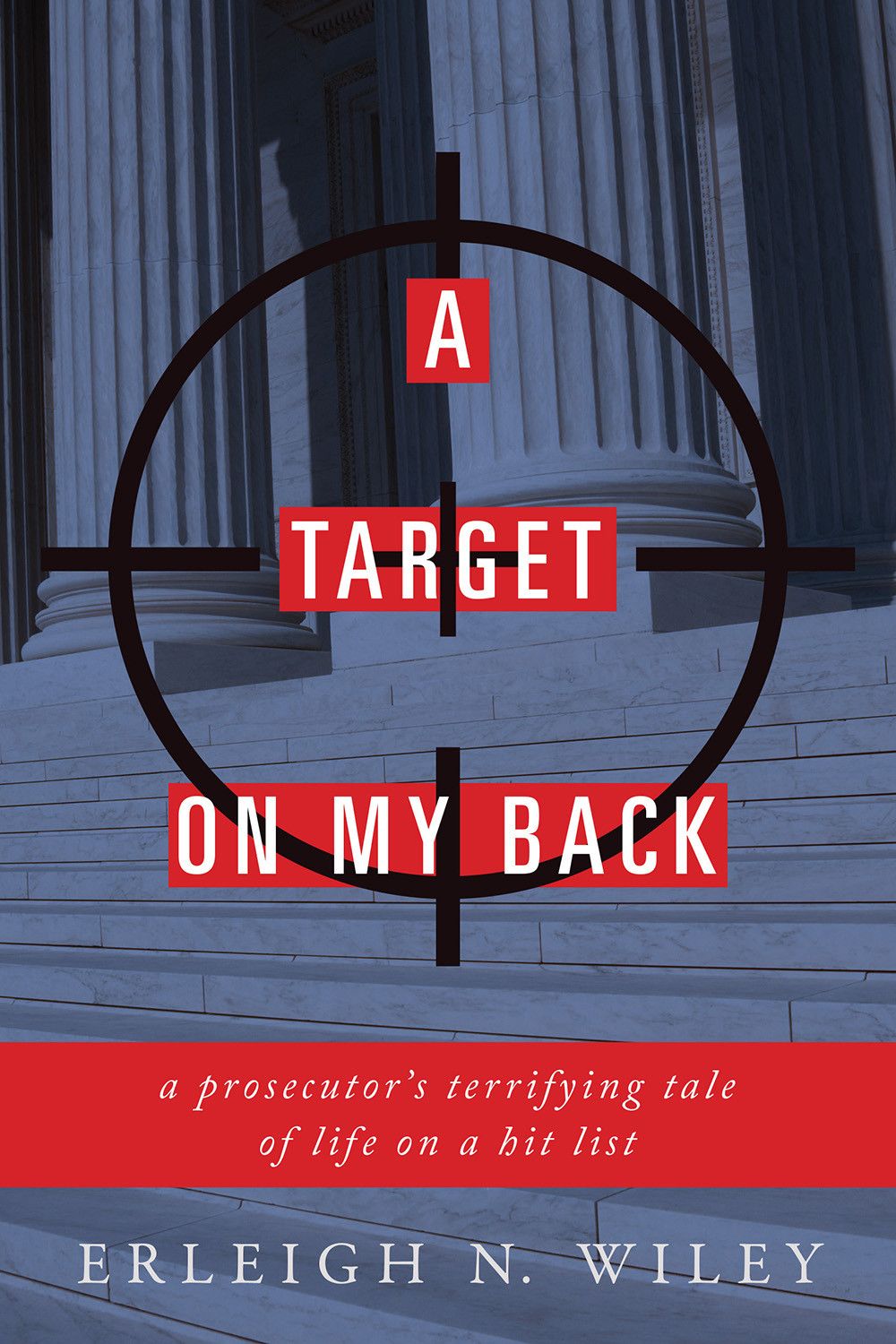 A Target On My Back Erleigh N Wiley