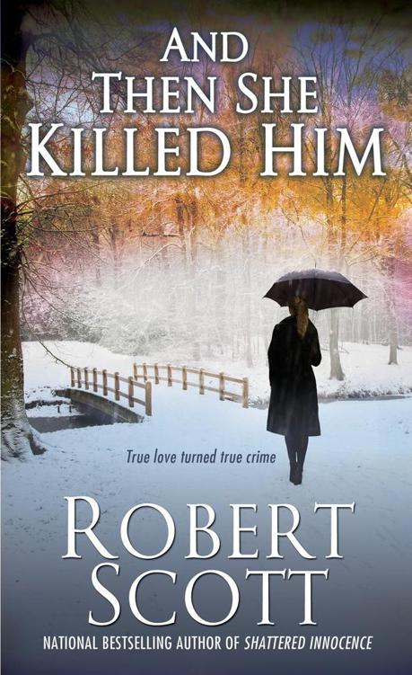 And Then She Killed Him Robert Scott