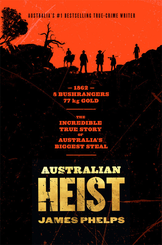 Australian Heist James Phelps