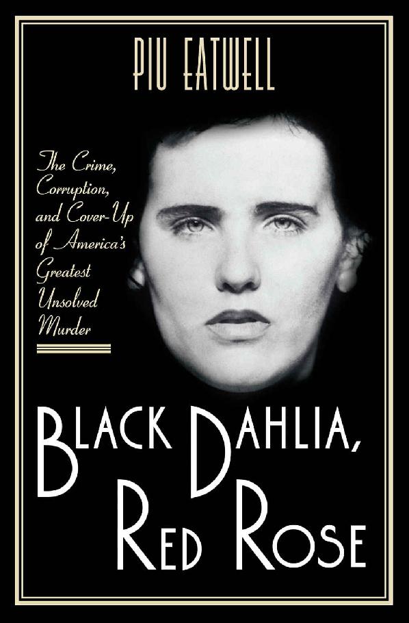 Black Dahlia Red Rose Piu Eatwell