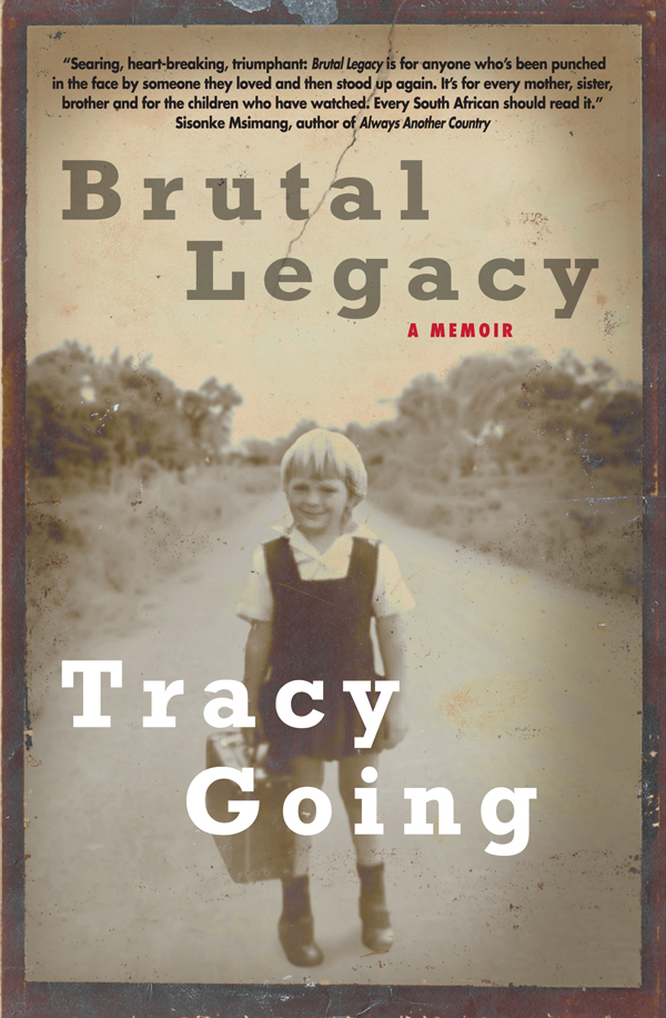 Brutal Legacy Tracy Going