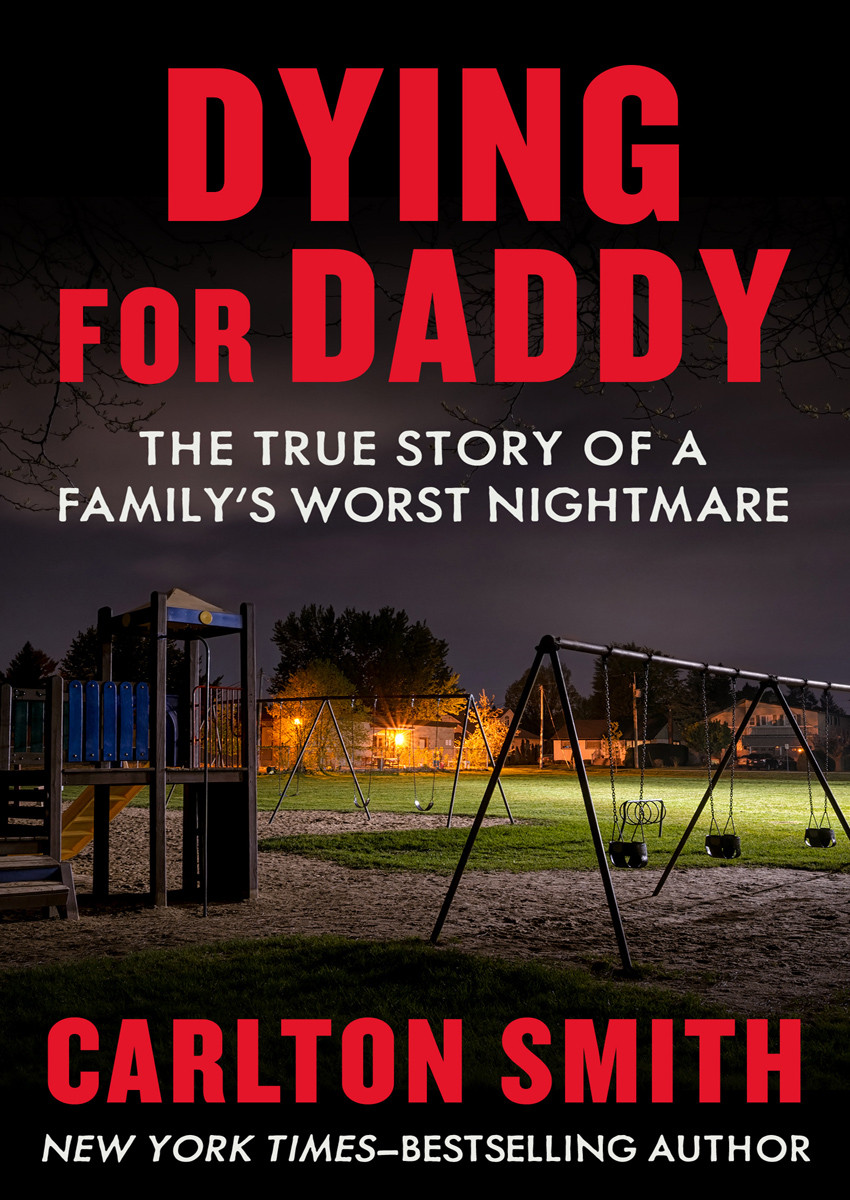 Dying For Daddy Carlton Smith