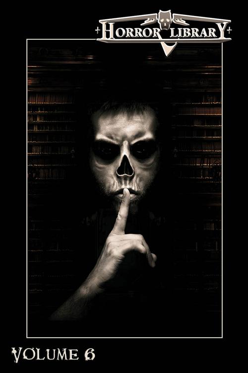 Horror Library Volume 6 Eric J Guignard