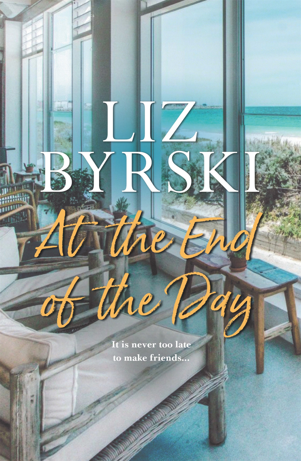 At The End Of The Day Liz Byrski