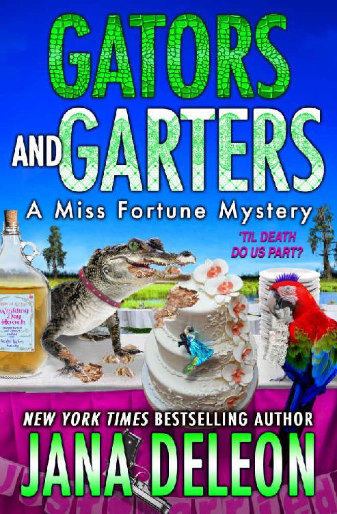 Miss Fortune 18 Gators And Garters Jana Deleon