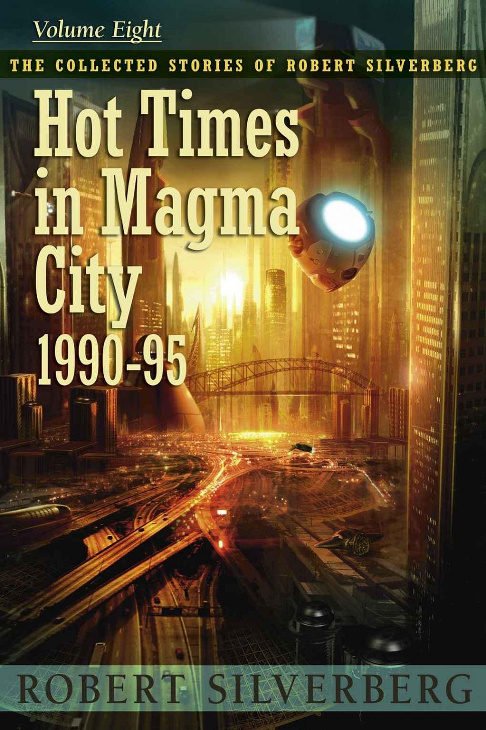 Hot Times in Magma City 1990-95 Robert Silverberg